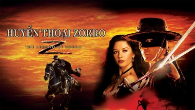 Huyền Thoại Zorro - The Legend Of Zorro