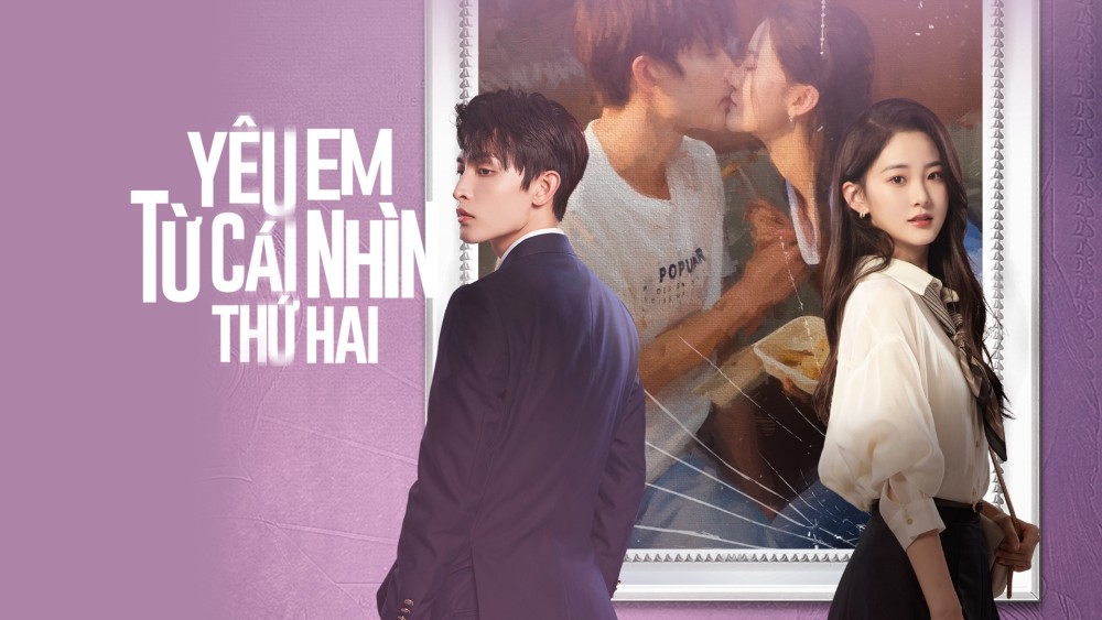 Yêu Em Từ Cái Nhìn Thứ Hai - Love At Second Sight